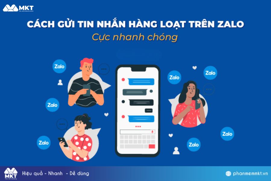 Chi tiết cách gửi tin nhắn Zalo hàng loạt cho 1000+ khách hàng