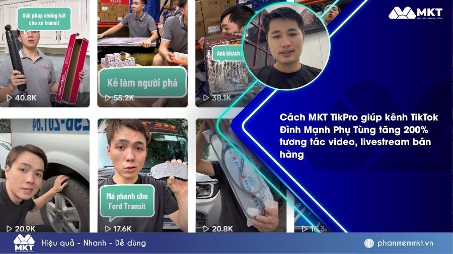 Cách MKT TikPro giúp kênh TikTok Đình Mạnh Phụ Tùng tăng 200% tương tác TikTok Đình Mạnh Phụ Tùng